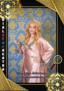 A woman with long blonde hair, wearing a silk pink robe, poses against a blue and gold patterned background. Decorative gold borders frame the image. Text reads, Who Killed Lord Halifax? Was it Inge Dietrichson, The Documentarian?.