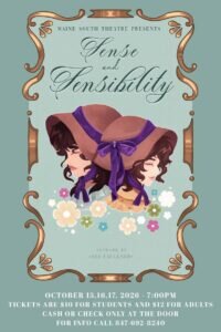 Poster for Maine South Theatres production of Sense and Sensibility on October 15–17, 2026, featuring two women in bonnets and listing ticket prices, payment instructions, and contact information.